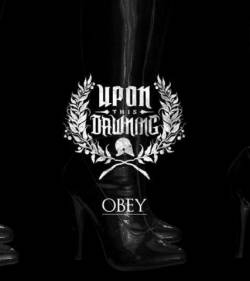 Upon This Dawning : Obey